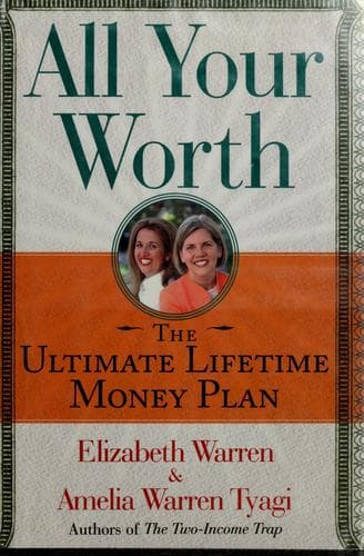 Sampul buku All Your Worth oleh Elizabeth Warren & Amelia Warren Tyagi