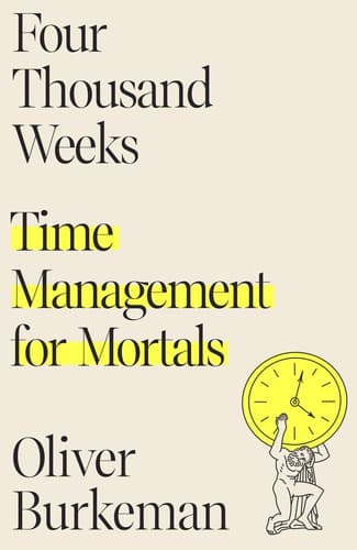 Sampul buku Four Thousand Weeks oleh Oliver Burkeman